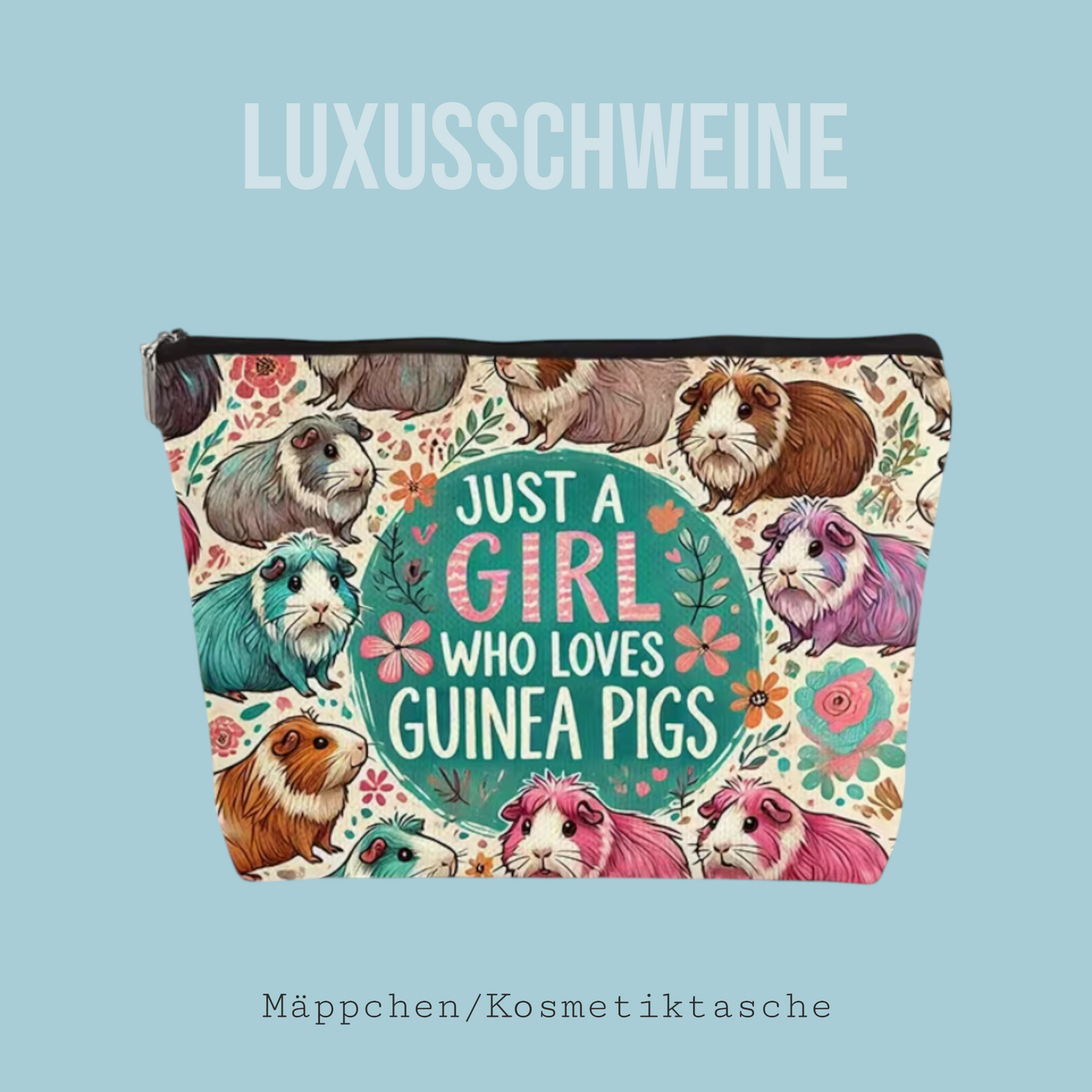 🎒 Kulturtasche „Just a Girl Who Loves Guinea Pigs – Nr. 5 Bunte Meeris“